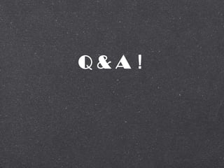 Q & A
 