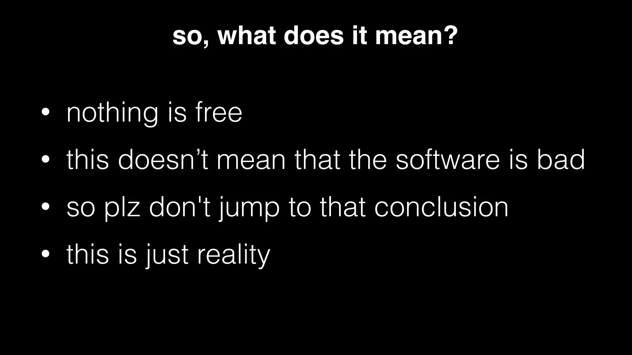 so, what does it mean?
• this is why people build entire businesses around
monitoring networks (or other stuff).
• resist the urge to think you can solve every problem
with a “quick” bash script
 