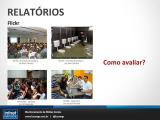 RELATÓRIOS Flickr Como avaliar? 