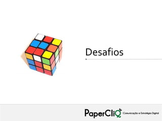 Desafios
 