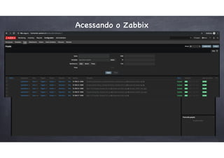Acessando o Zabbix
 