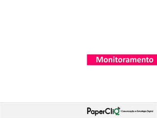 Monitoramento
 