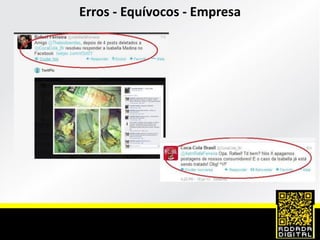 Erros - Equívocos - Empresa
 