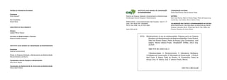 REPÚBLICA FEDERATIVA DO BRASIL
Presidenta
Dilma Rousseff
Vice-Presidente
Michel Temer
MINISTÉRIO DO MEIO AMBIENTE
Ministra
Izabella Mônica Teixeira
Secretário de Biodiversidade e Florestas
Roberto Brandão Cavalcanti	
INSTITUTO CHICO MENDES DE CONSERVAÇÃO DA BIODIVERSIDADE
Presidente
Roberto Ricardo Vizentin
Diretor de Pesquisa, Avaliação e Monitoramento da Biodiversidade
Marcelo Marcelino de Oliveira
Coordenadora Geral de Pesquisa e Monitoramento
Kátia Torres Ribeiro
Coordenador de Monitoramento da Conservação da Biodiversidade
Arthur Brant Pereira
INSTITUTO CHICO MENDES DE CONSERVAÇÃO
DA BIODIVERSIDADE
Diretoria de Pesquisa, Avaliação e Monitoramento da Biodiversidade
Coordenação Geral de Pesquisa e Monitoramento
EQSW 103/104 – Ccentro Administrativo Setor Sudoeste – bloco D – 2º
andar CEP: 70670-350 – Brasília/DF
Tel: 61 3341-9090 – fax: 61 3341-9068
www.icmbio.gov.br
COORDENAÇÃO EDITORIAL
Arthur Brant Pereira, Marcio Uehara-Prado
AUTORES
Raul Costa Pereira, Fabio de Oliveira Roque, Pedro de Araujo Lima
Constantino, José Sabino, Marcio Uehara-Prado.
COLABORAÇÃO NOS TEXTOS E ACOMPANHAMENTO DO ESTUDO
Arthur Brant Pereira, Felix Steinmeyer, Jan Kleine Büning, Marília
Marques Guimarães Marini, Onildo João Marini Filho, Rafael Luís
Fonseca, Rosemary de Jesus Oliveira.
M744	 Monitoramento in situ da biodiversidade: Proposta para um Sistema
	 Brasileiro de Monitoramento da Biodiversidade/Raul Costa Pereira,
	 Fabio de Oliveira Roque, Pedro de Araujo Lima Constantino, José
	 Sabino, Marcio Uehara-Prado. -Brasília/DF: ICMBio, 2013, 61p.
	 22,5cm
	 ISBN 978-85-65872-04-1
	 1.Biodiversidade, 2. Monitoramento, 3. Indicadores Biológicos,
	 4.Unidades de Conservação, 5. Efetividade de Conservação. I. Pereira,
	 Raul Costa. II. Roque, Fabio de Oliveira. III. Constantino, Pedro de
	 Araujo Lima. IV. Sabino, José. V. Uehara-Prado, Marcio.
CDU 574.1 (81) (2.ed)
 