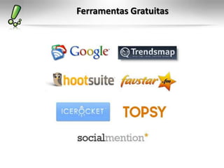 Ferramentas Gratuitas
 