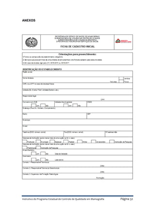 Instrutivo do Programa Estadual de Controle de Qualidade em Mamografia Página 32
ANEXOS
 