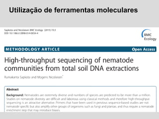 Utilização de ferramentas moleculares
 