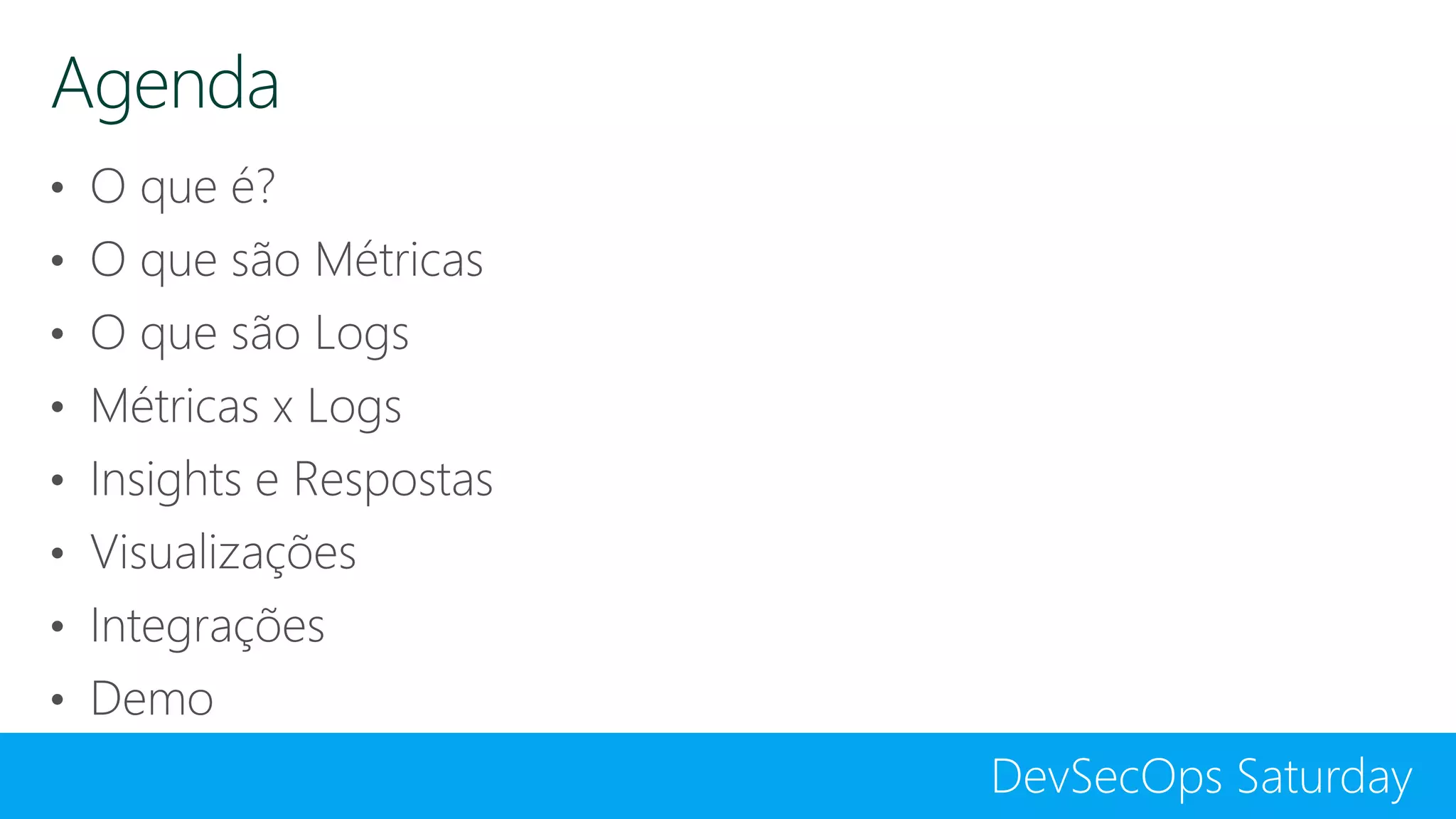 DevSecOps Saturday
Agenda
 