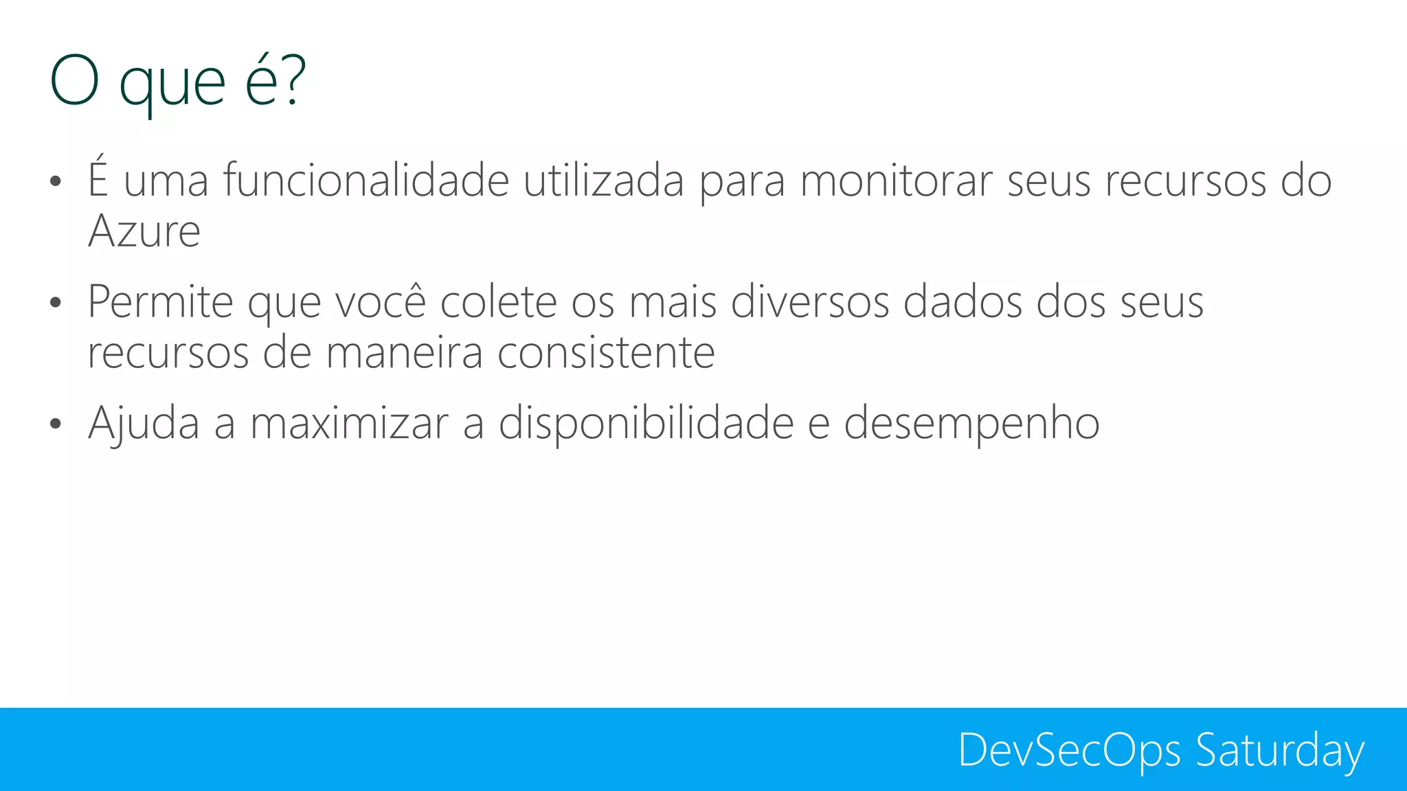 DevSecOps Saturday
O que é?
 