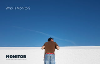 Who is Monitor?




Advertising   Design   Marketing   Branding   Multimedia
 