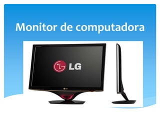 Monitor de computadora

 