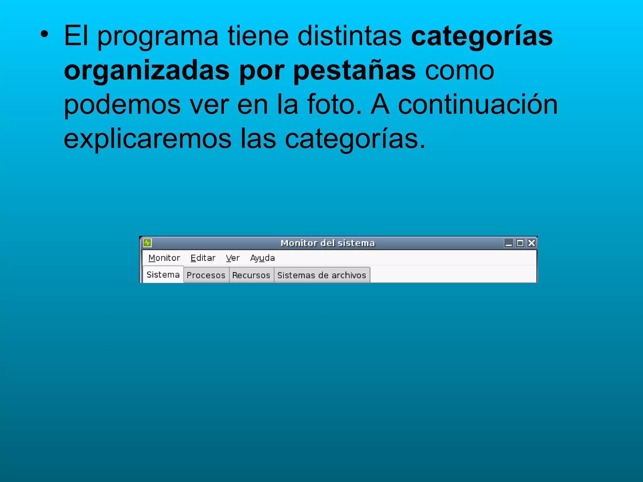 El programa tiene distintas  categorías organizadas por pestañas  como podemos ver en la foto. A continuación explicaremos las categorías. 