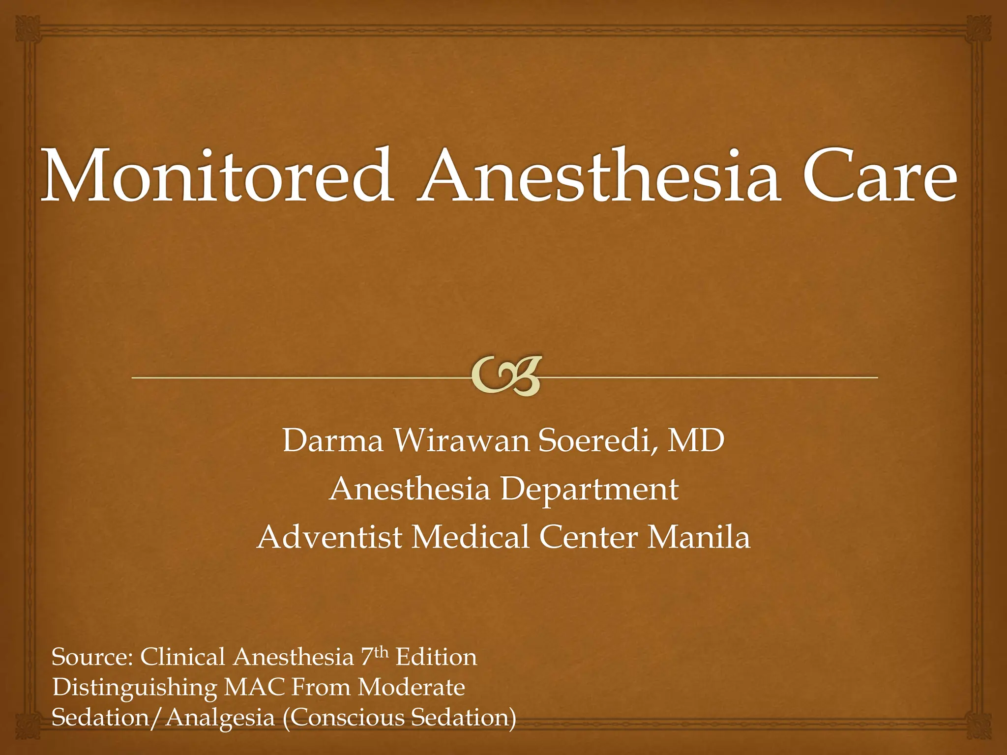 MonitoredAnesthesiaCare presentation ppt PPT