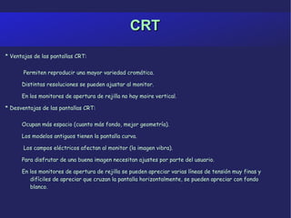 Cada punto se encarga de dejar o no pasar la luz, por lo que no hay moire. 
