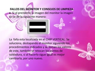 Para disfrutar de una buena imagen necesitan ajustes por parte del usuario.