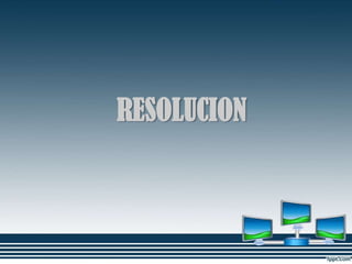 RESOLUCION
 