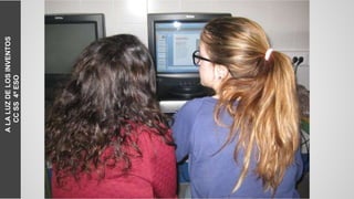 ALALUZDELOSINVENTOS
CCSS4ºESO
 