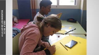 ALALUZDELOSINVENTOS
CCSS4ºESO
 