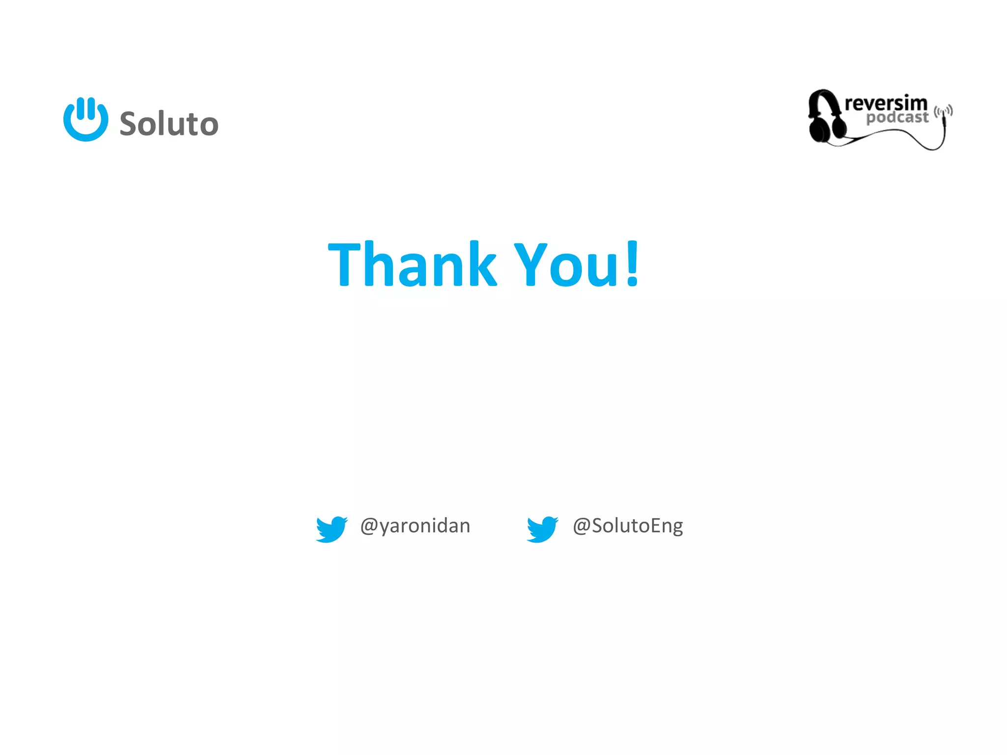 @yaronidan @SolutoEng
Thank You!
 