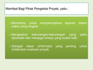  Membantu untuk mempersiapkan laporan dalam waktu yang singkat
