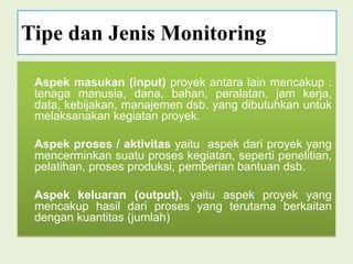 Mengetahui kekurangan-kekurangan yang perlu  diperbaikidan menjaga kinerja yang sudah baik.
