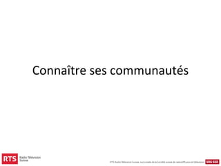 Connaître ses communautés
 