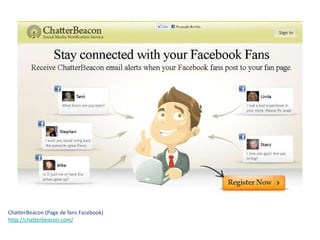 ChatterBeacon (Page de fans Facebook) http://chatterbeacon.com/ 