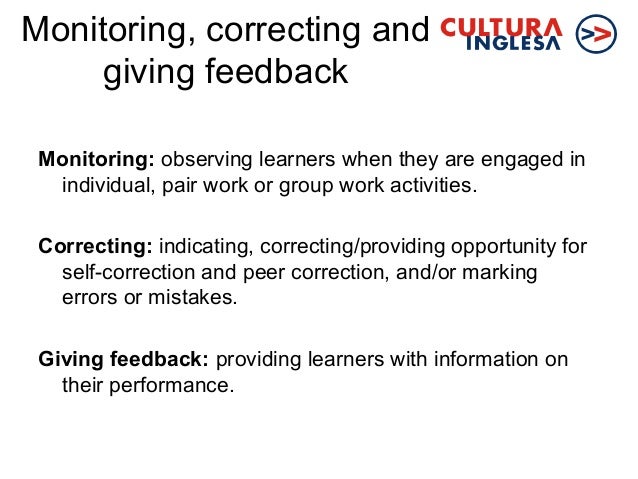 Monitoring and feedback