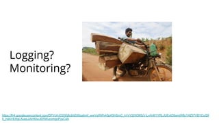 Logging?
Monitoring?
https://lh4.googleusercontent.com/DFVcH-E5XKj8cbhEtI0qabmf_wwVqWWvk0pK5H5rnC_kVxY2tXClKfzV-LvAH61YRLJUEvtO9amjWfjcY4Z57VBYCuQ9
5_hdAVEHgLAuepJiArH0wJERWuzzmgnPysCiIA
 