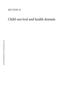 SECTION II



                                         Child survival and health domain
Free download from www.hsrcpress.ac.za
 