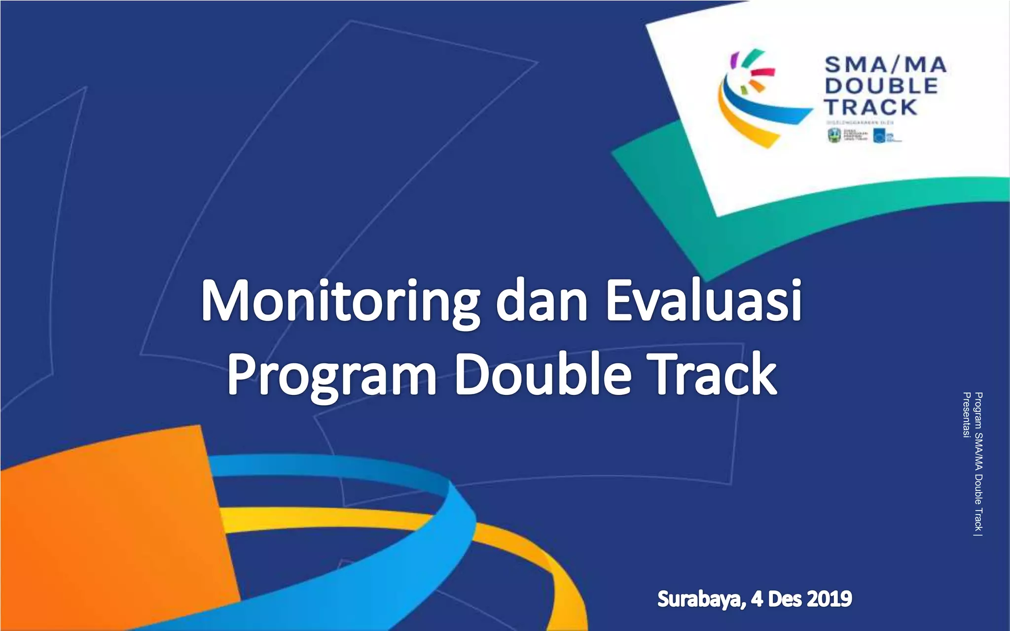 ProgramSMA/MADoubleTrack|
Presentasi
 