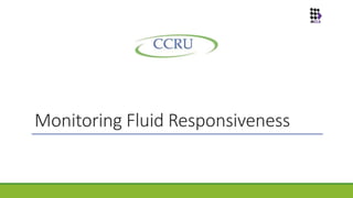 Monitoring Fluid Responsiveness
 