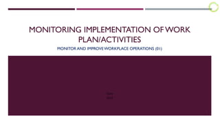Monitoring implementation of work plan