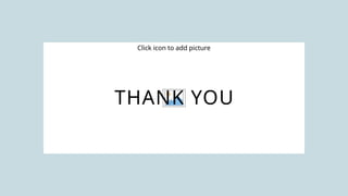 Click icon to add picture
THANK YOU
 