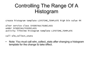 DB2 Workload Manager Histograms Slide 80