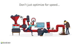 Don’t just optimize for speed…
 