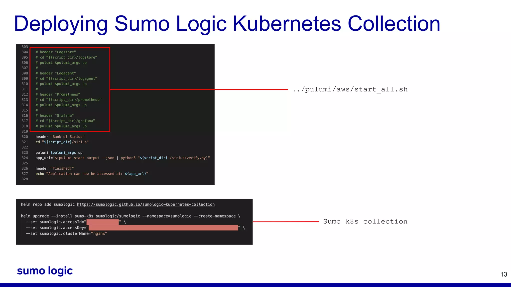 13 Deploying Sumo Logic Kubernetes Collection ../pulumi/aws/start_all.sh Sumo k8s collection 