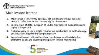 Main lessons learned
1. Monitoring is inherently political, not simply a technical exercise;
needs to reflect social and h...