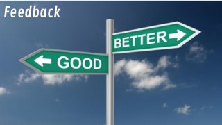 Feedback
 