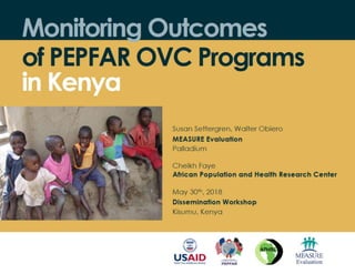 Monitoring Outcomes of PEPFAR OVC Programs in Kenya