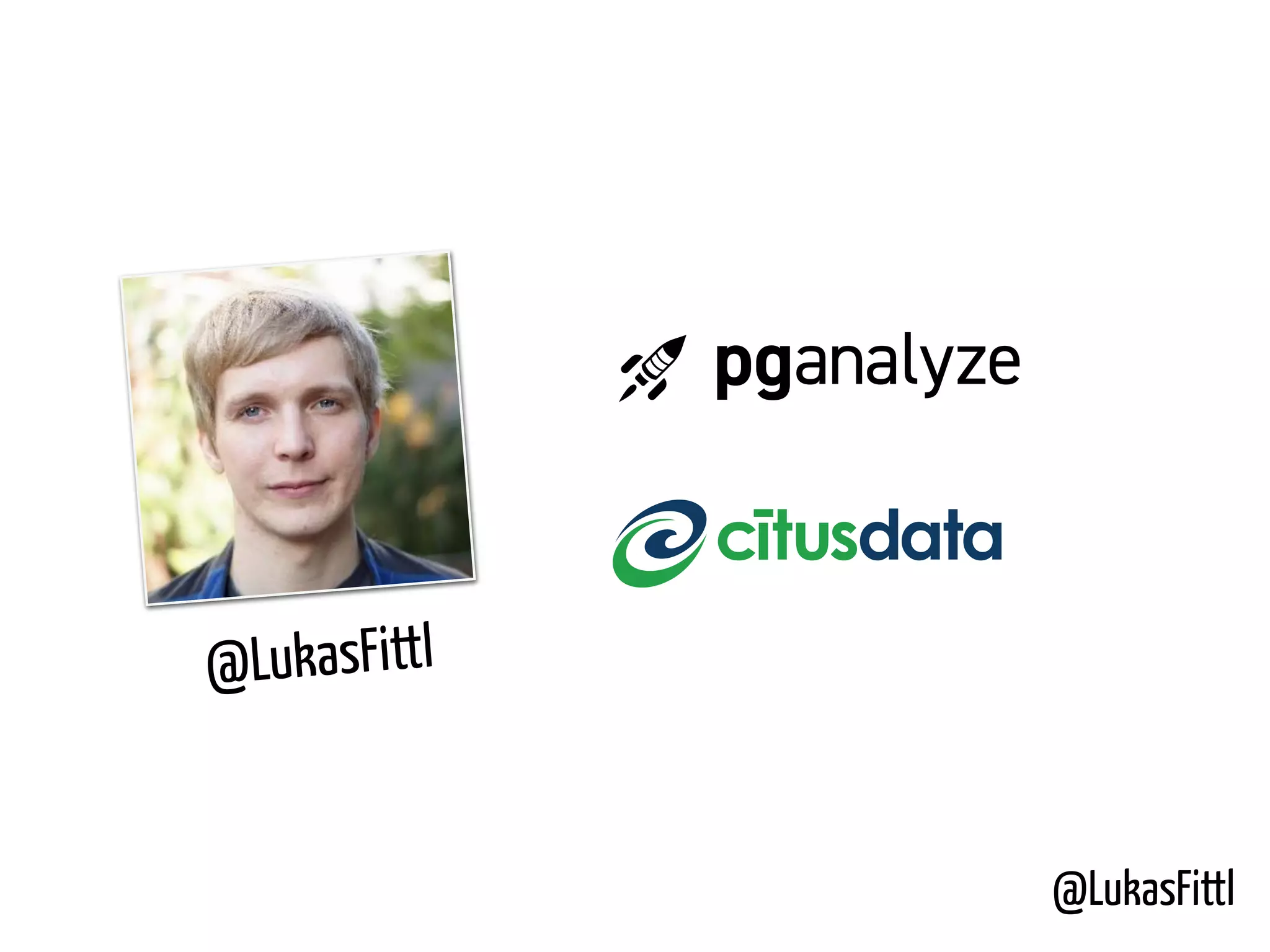 @LukasFittl @LukasFittl pganalyze 
