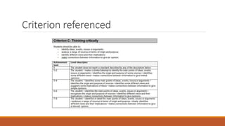 Criterion referenced
 