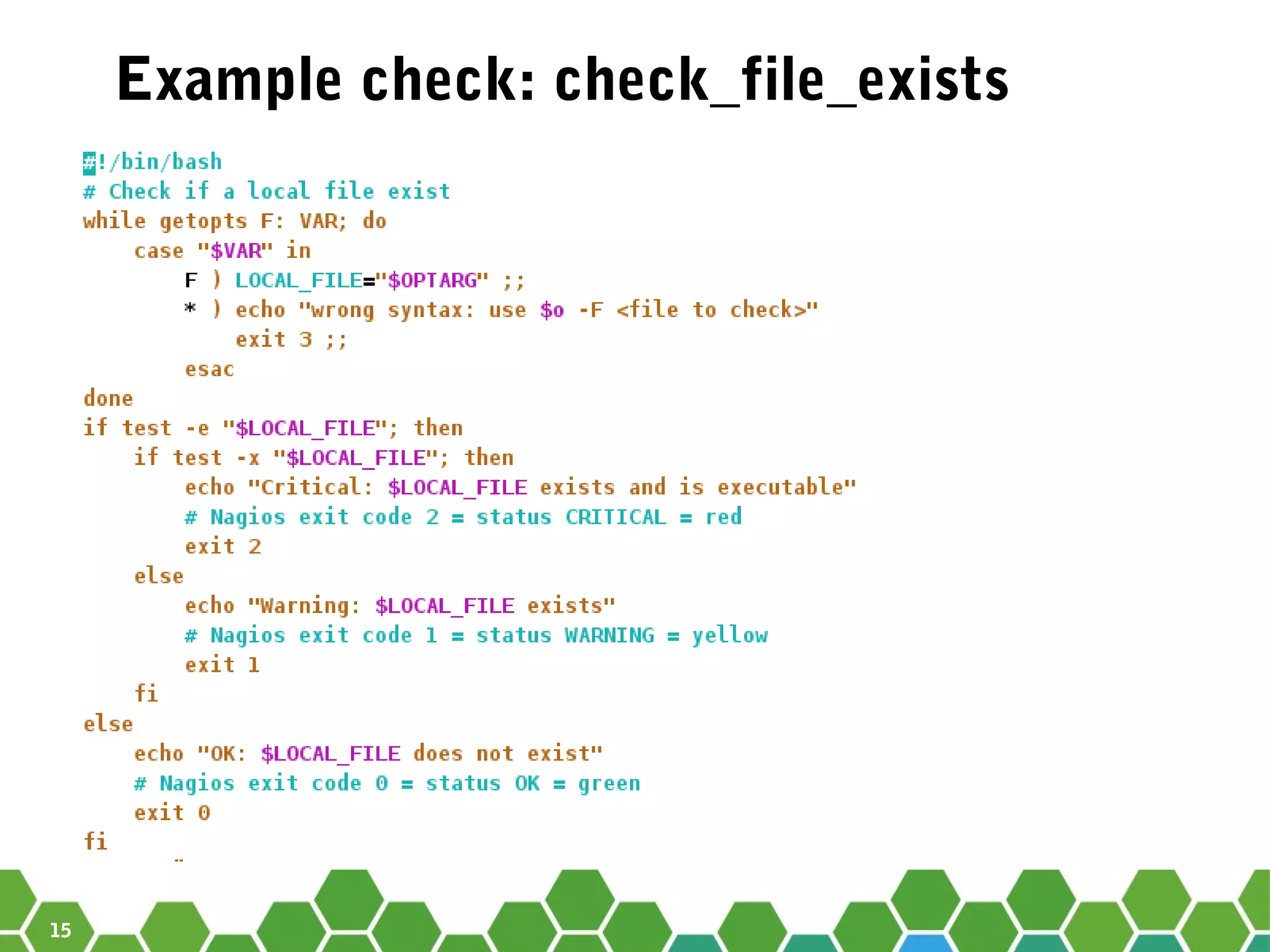 15
Example check: check_file_exists
 
