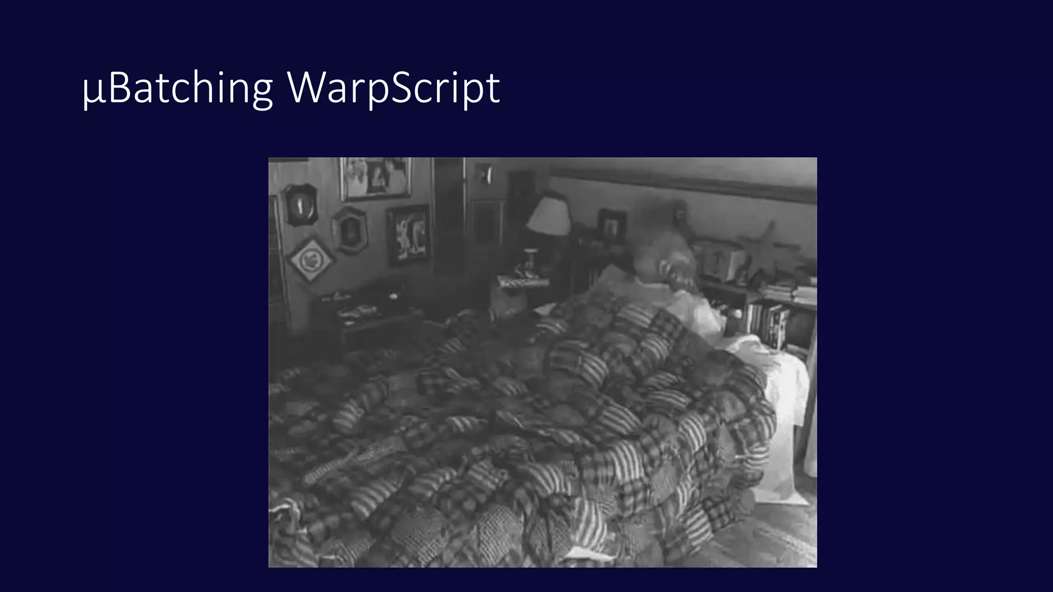 µBatching WarpScriptµBatching WarpScriptµBatching WarpScript
 
