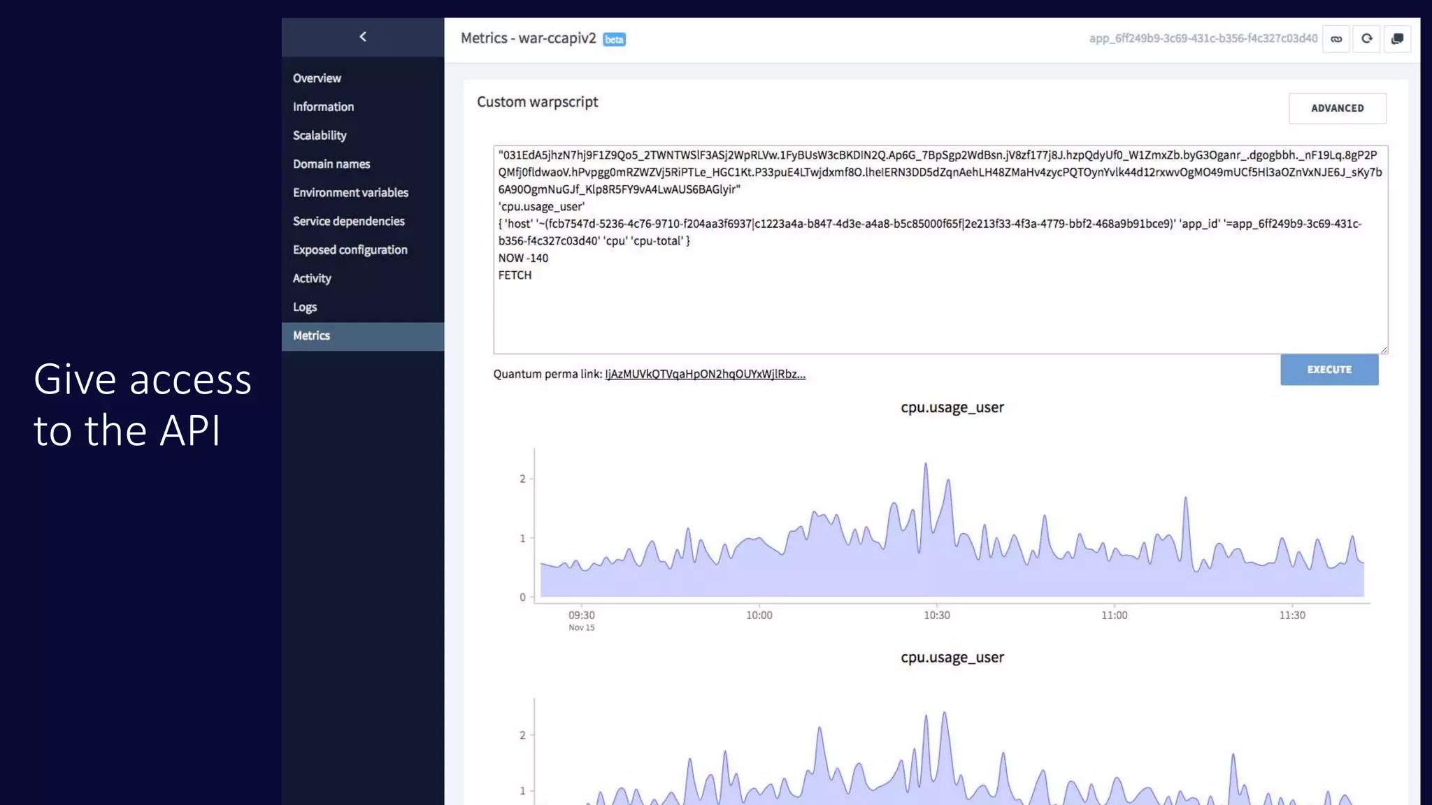 Give access
to the API
 
