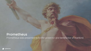 What to monitor?
@phennex
Prometheus
Prometheus was presented to be the protector and benefactor of mankind.
@phennex
 