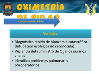 OXIMETRÍA DE PULSOConsideraciones clínicas