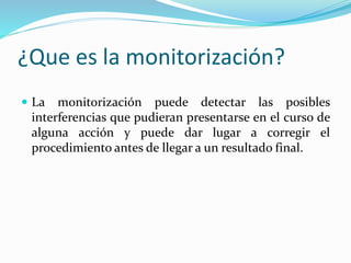 Monitorization Definition Monitorizacion | PPTX