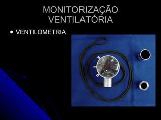 MONITORIZAÇÃO VENTILATÓRIA VENTILOMETRIA 