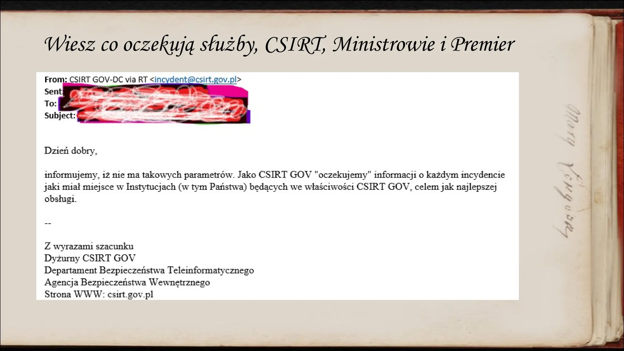 Wiesz co oczekują służby, CSIRT, Ministrowie i Premier
 